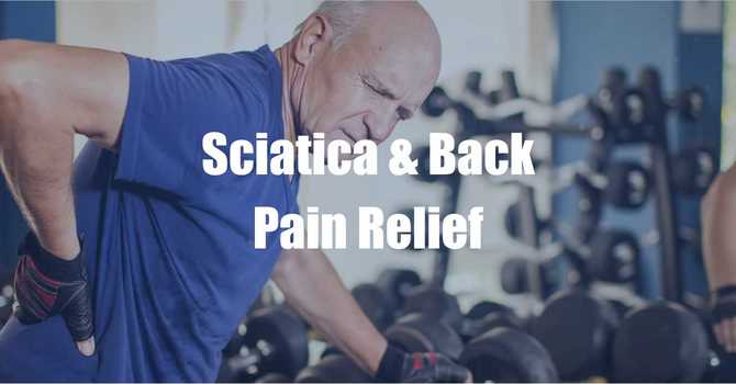Sciatica & Back Pain Relief