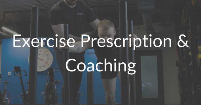 Exercise Prescription & Coaching