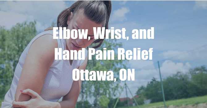 Elbow, Wrist, and Hand Pain Relief