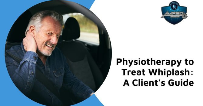 Physiotherapy to Treat Whiplash: A Client's Guide